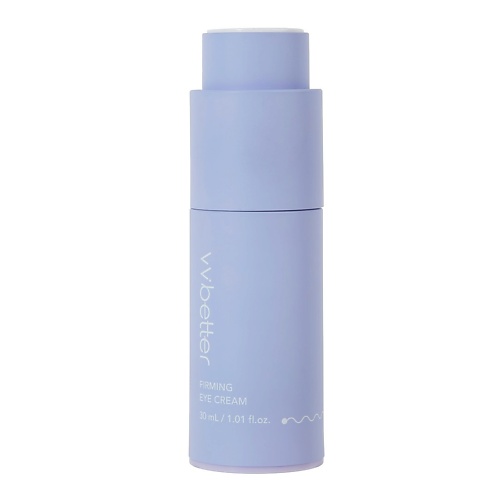 VVBETTER Антивозрастной крем для век с бакучиолом / Firming eye cream 30.0, Антивозрастной крем для век с бакучиолом / Firming eye cream
VVBETTER Антивозрастной крем для век с бакучиолом / Firming eye cream 30.0, Антивозрастной крем для век с бакучиолом / Firming eye cream