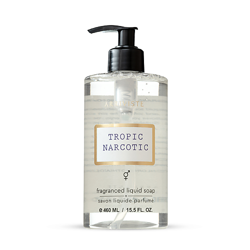 ARRIVISTE Жидкое  мыло для рук, уходовое парфюмированное Tropic Narcotic 460