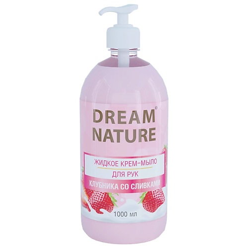 DREAM NATURE Жидкое мыло «Клубника со сливками» 1000