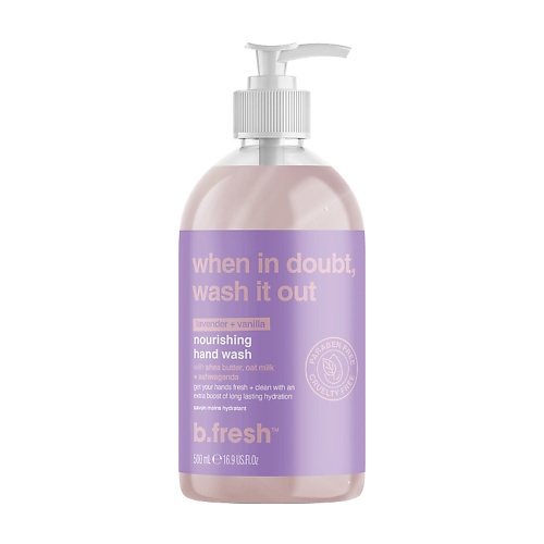 

B.FRESH Жидкое мыло для рук when it doubt, wash it out 500.0, Жидкое мыло для рук when it doubt, wash it out