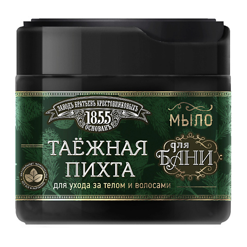 

ЗАВОДЪ БРАТЬЕВЪ КРЕСТОВНИКОВЫХЪ Густое мыло для бани Таежная пихта 400.0, Густое мыло для бани Таежная пихта