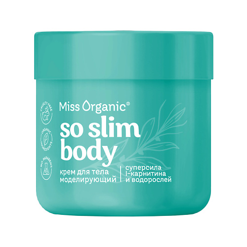 

MISS ORGANIC Крем для тела моделирующий SO SLIM BODY 140, Крем для тела моделирующий SO SLIM BODY