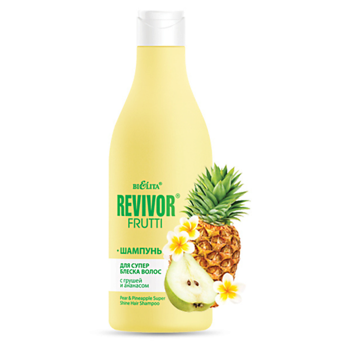 

БЕЛИТА Шампунь для суперблеска волос с грушей и ананасом Revivor Frutti 500, Шампунь для суперблеска волос с грушей и ананасом Revivor Frutti