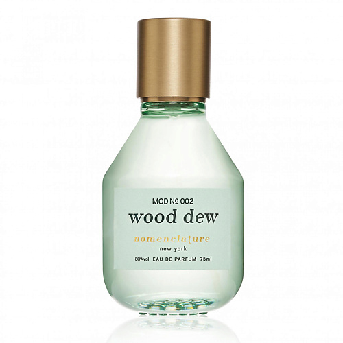 

NOMENCLATURE Wood Dew 75, Wood Dew