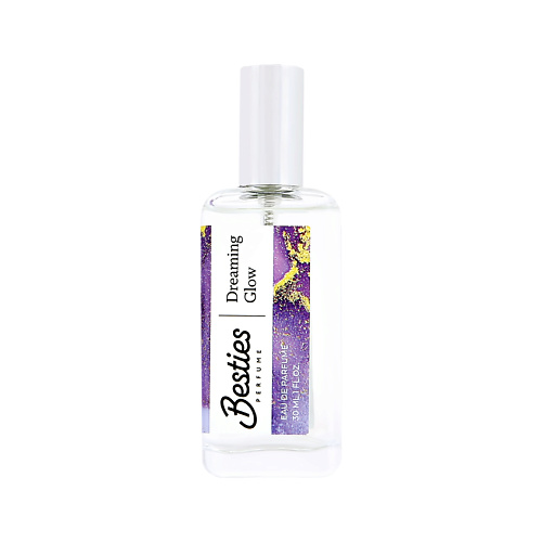 Парфюмерная вода BESTIES Парфюмерная вода EAU DE PARFUME dreaming glow