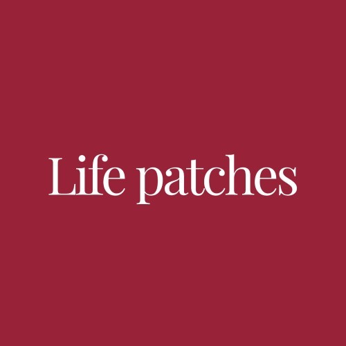 LIFE PATCHES