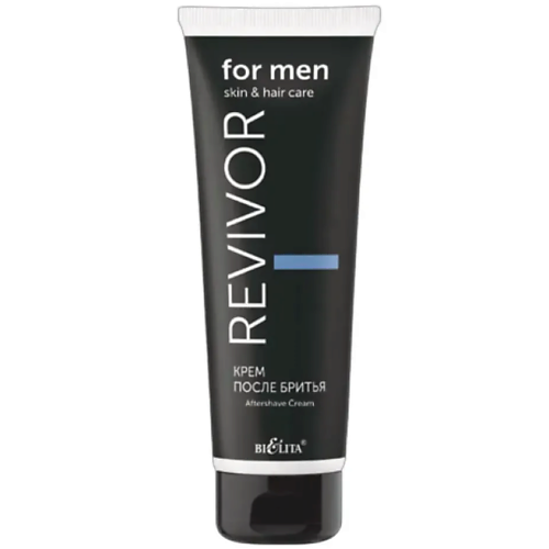 Крем после бритья БЕЛИТА Крем после бритья Revivor for Men.Skin & Hair Care