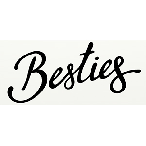 BESTIES