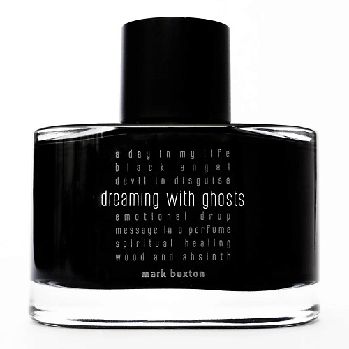 Парфюмерная вода MARK BUXTON Парфюмерная вода DREAMING WITH GHOSTS EDP