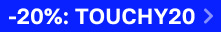 Скидка 20% на TOUCHY